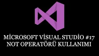 Visual Studio #17 Not operatörü kullanımı