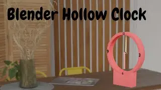 Blender Tutorial for Beginner | Hollow Clock modeling &  animation | Absolute basic Tutorial Blender