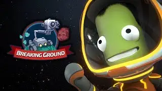 Kerbal Space Program: Breaking Ground Expansion Cinematic Trailer