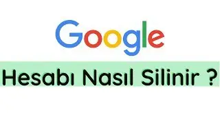 Google Hesap Silme (Google Hesap Kapatma)