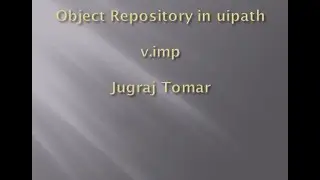 Q4 Object Repository in UiPath