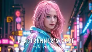 Evie Miessa ★ A Netrunner's Code 【AI Music / Evie Miessa's Cyberpunk 2077 Theme】
