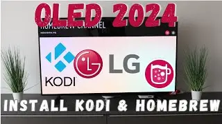 Install KODi & Homebrew on LG OLED 2024