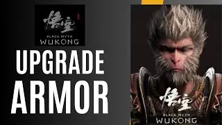 How to Upgrade Armor in Black Myth Wukong