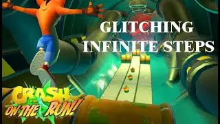 Crash On The Run Glitch (Infinite Steps/Trophies)
