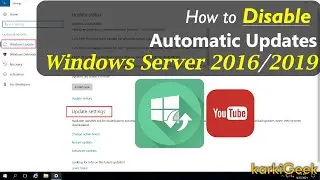 How to Disable Automatic Updates | Windows Server 2016 & 2019 | karkiGeek