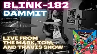 blink-182 – Dammit (live from the Mark, Tom, and Travis Show) – drum cover