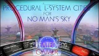 Procedural And L-system Cities for No Man's Sky