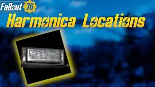 Fallout 76 - Harmonica Locations