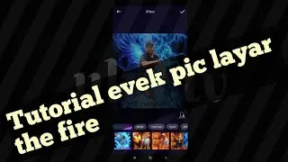 Tutorial efek pic layar the fire