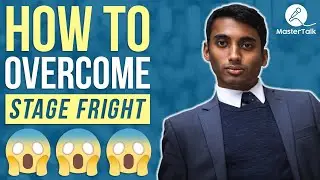 How to Overcome Stage Fright