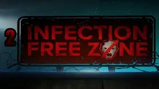 #2. Infection Free Zone. 
