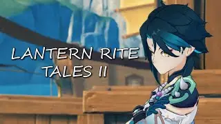 Genshin Impact - Lantern Rite Tales 2 | Guests Flock From Afar