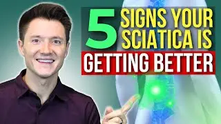 5 Signs Your Sciatica is Healing and Back to Normal