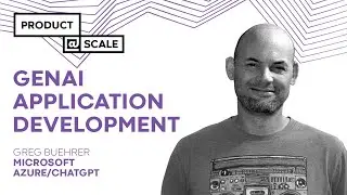 GenAI Application Development | Greg Buehrer