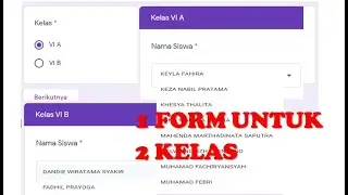 Membuat Pertanyaan Bercabang di Google Form - 1 Form untuk Banyak Kelas