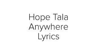 Hope Tala - Anywhere Lyrics / Lyric Video [English]