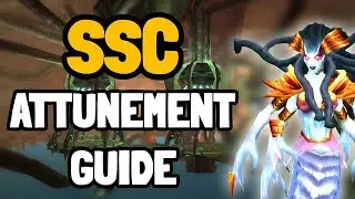 Serpentshrine Cavern Attunement Guide - SSC attunement TBC