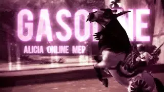 Gasoline - Completed Alicia Online MEP