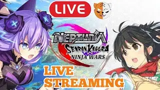 🔴Live Neptunia x SENRAN KAGURA Ninja Wars Part 1