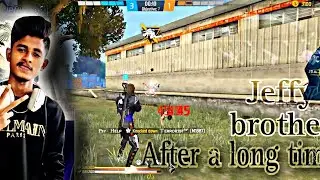 After a long time 💥 | Jeffy brother | #ff #freefire #ajjeffy #psspotraceryt