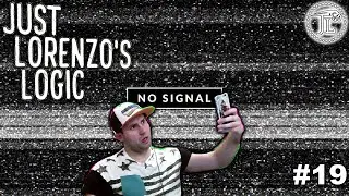 ONLINE OR OFFLINE - JUST LORENZO'S LOGIC #19
