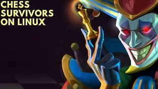 Chess Survivors on Linux (Native)