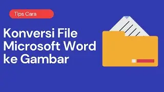 Cara merubah word to jpeg, cara mengubah file word jadi gambar secara online