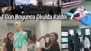 GECE OKULDA KALDIK | Vlog , Vize Haftasına Hazırlık