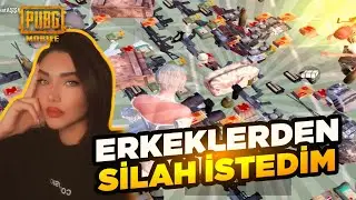 KIZ OYUNCU SİLAH İSTERSE? | PUBG MOBİLE