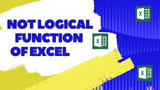 NOT logical Function in Microsoft Excel