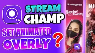 How to add Animated overlay in Streamchamp ( TAMIL ) | Stream Champ 3D Overlay | StreamChamp Tamil