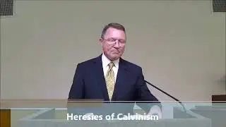 Heresies Of Calvinism - Mike Schreib
