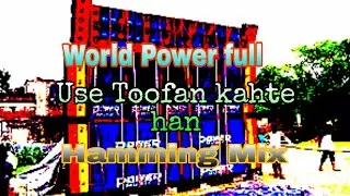 Use Toofan kahte han || EDM Hamming Mix || DJ SmRemix BLS