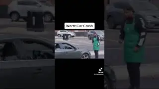 Worst Car Crash