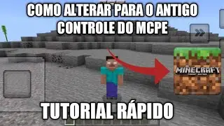COMO ALTERAR O NOVO CONTROLE PARA O ANTIGO NO MINECRAFT PE (Tutorial Rápido)