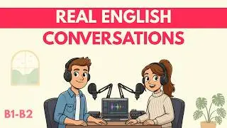 Learn This Real English Conversations You’ll Actually Use | Learn English Naturally!