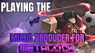 PLAYING WITH THE MUSIC PRODUCER FOR META LOCK! DEMON VS. DIRECT SHOT V2! #metalock #roblox #bluelock