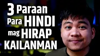 3 Paraan para Hindi Ka na Mag Hirap Kailanman