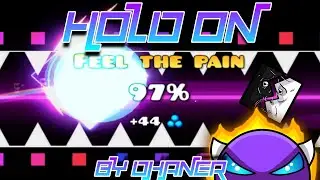 [60Hz] Hold On By Dhaner | Geometry Dash 2.13 (Demon)