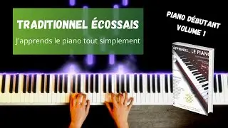 Traditionnel écossais - J'apprends le piano tout simplement - Volume 1