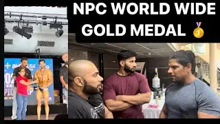 NPC WORLDWIDE COMPETITION me aaya medal🥇