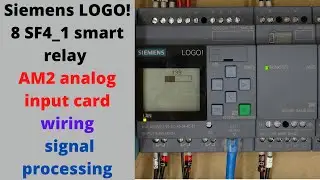 Siemens LOGO! 8 SF4_1 smart relay AM2 analog input card wiring and signal processing. English