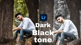 Lightroom colour grading dark moody black tone || CreateForYou