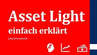 Asset Light einfach erklärt