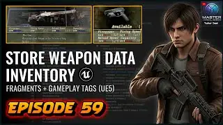 How to Store Weapon Data in Inventory (Static + Runtime) using Fragments & Gameplay Tags | EP - 59