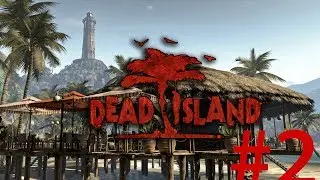 Dead Island #2-выживаем с Swordkeeper -Исследуем остров