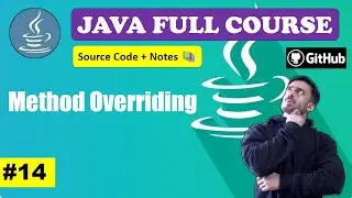 Lecture 14 - What Method Overriding with Example | Beginner to Advance l Java Course [2024] CodeMyth