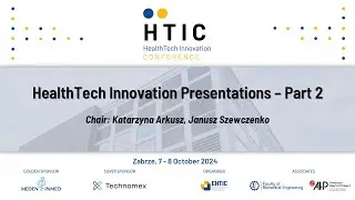 HTIC 2024: HealthTech Innovation Presentations - Part 2 | Tuesday, October 8, 2024, 10:45 a.m.
