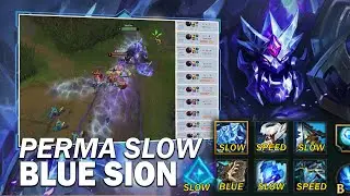 Perma SLOW Blue Sion!!! Glacial Augment BUFF | Season 12 Sion Build